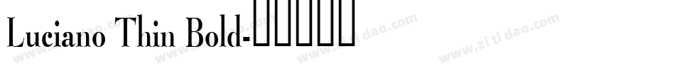 Luciano Thin Bold字体转换